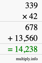 How to calculate 339 times 42 using long multiplication How to calculate 339 times 42 using long multiplication