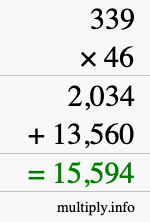 How to calculate 339 times 46 using long multiplication How to calculate 339 times 46 using long multiplication