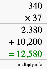 How to calculate 340 times 37 using long multiplication How to calculate 340 times 37 using long multiplication