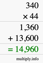 How to calculate 340 times 44 using long multiplication How to calculate 340 times 44 using long multiplication