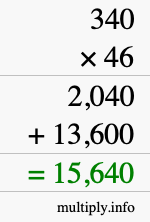 How to calculate 340 times 46 using long multiplication How to calculate 340 times 46 using long multiplication
