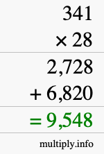 How to calculate 341 times 28 using long multiplication How to calculate 341 times 28 using long multiplication