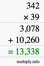 How to calculate 342 times 39 using long multiplication How to calculate 342 times 39 using long multiplication