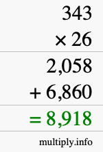 How to calculate 343 times 26 using long multiplication How to calculate 343 times 26 using long multiplication