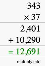 How to calculate 343 times 37 using long multiplication How to calculate 343 times 37 using long multiplication