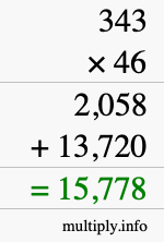 How to calculate 343 times 46 using long multiplication How to calculate 343 times 46 using long multiplication