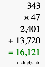 How to calculate 343 times 47 using long multiplication