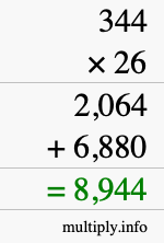 How to calculate 344 times 26 using long multiplication How to calculate 344 times 26 using long multiplication