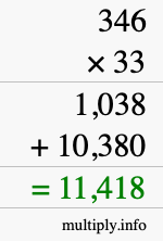 How to calculate 346 times 33 using long multiplication How to calculate 346 times 33 using long multiplication