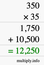 How to calculate 350 times 35 using long multiplication How to calculate 350 times 35 using long multiplication