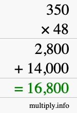 How to calculate 350 times 48 using long multiplication How to calculate 350 times 48 using long multiplication