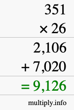 How to calculate 351 times 26 using long multiplication How to calculate 351 times 26 using long multiplication