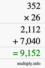 How to calculate 352 times 26 using long multiplication How to calculate 352 times 26 using long multiplication