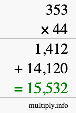 How to calculate 353 times 44 using long multiplication How to calculate 353 times 44 using long multiplication