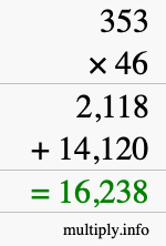 How to calculate 353 times 46 using long multiplication How to calculate 353 times 46 using long multiplication