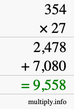 How to calculate 354 times 27 using long multiplication How to calculate 354 times 27 using long multiplication