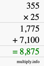 How to calculate 355 times 25 using long multiplication How to calculate 355 times 25 using long multiplication