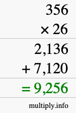How to calculate 356 times 26 using long multiplication How to calculate 356 times 26 using long multiplication