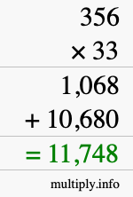 How to calculate 356 times 33 using long multiplication How to calculate 356 times 33 using long multiplication