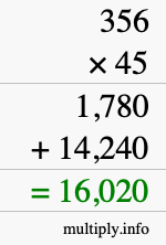 How to calculate 356 times 45 using long multiplication How to calculate 356 times 45 using long multiplication