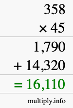 How to calculate 358 times 45 using long multiplication How to calculate 358 times 45 using long multiplication