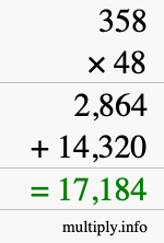 How to calculate 358 times 48 using long multiplication How to calculate 358 times 48 using long multiplication