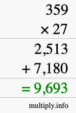 How to calculate 359 times 27 using long multiplication How to calculate 359 times 27 using long multiplication