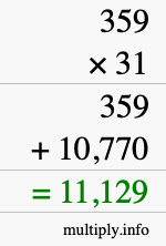 How to calculate 359 times 31 using long multiplication How to calculate 359 times 31 using long multiplication
