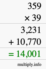 How to calculate 359 times 39 using long multiplication How to calculate 359 times 39 using long multiplication