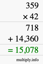 How to calculate 359 times 42 using long multiplication How to calculate 359 times 42 using long multiplication