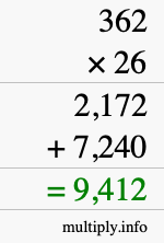 How to calculate 362 times 26 using long multiplication How to calculate 362 times 26 using long multiplication
