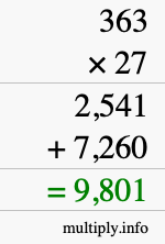 How to calculate 363 times 27 using long multiplication How to calculate 363 times 27 using long multiplication