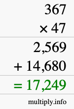 How to calculate 367 times 47 using long multiplication