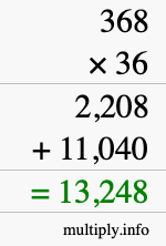 How to calculate 368 times 36 using long multiplication How to calculate 368 times 36 using long multiplication