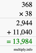 How to calculate 368 times 38 using long multiplication How to calculate 368 times 38 using long multiplication