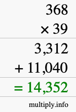 How to calculate 368 times 39 using long multiplication How to calculate 368 times 39 using long multiplication