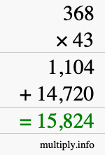 How to calculate 368 times 43 using long multiplication How to calculate 368 times 43 using long multiplication