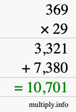 How to calculate 369 times 29 using long multiplication How to calculate 369 times 29 using long multiplication