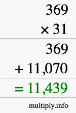 How to calculate 369 times 31 using long multiplication How to calculate 369 times 31 using long multiplication