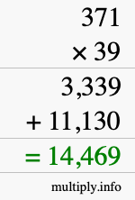How to calculate 371 times 39 using long multiplication How to calculate 371 times 39 using long multiplication