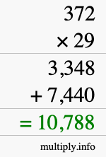 How to calculate 372 times 29 using long multiplication How to calculate 372 times 29 using long multiplication