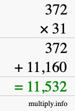 How to calculate 372 times 31 using long multiplication How to calculate 372 times 31 using long multiplication