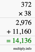 How to calculate 372 times 38 using long multiplication How to calculate 372 times 38 using long multiplication