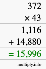 How to calculate 372 times 43 using long multiplication How to calculate 372 times 43 using long multiplication