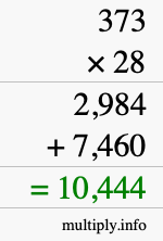 How to calculate 373 times 28 using long multiplication How to calculate 373 times 28 using long multiplication
