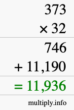 How to calculate 373 times 32 using long multiplication How to calculate 373 times 32 using long multiplication