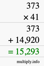 How to calculate 373 times 41 using long multiplication How to calculate 373 times 41 using long multiplication