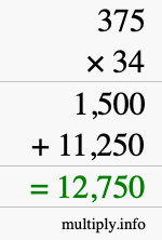 How to calculate 375 times 34 using long multiplication How to calculate 375 times 34 using long multiplication
