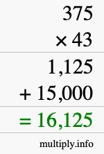 How to calculate 375 times 43 using long multiplication How to calculate 375 times 43 using long multiplication