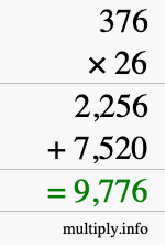 How to calculate 376 times 26 using long multiplication How to calculate 376 times 26 using long multiplication